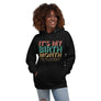 'It's My Birth Month' Hoodie