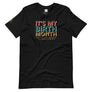 'It's My Birth Month' Unisex T-Shirt