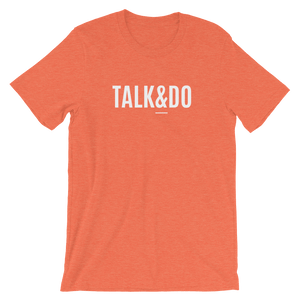 Talk and Do Premium Unisex T-Shirt